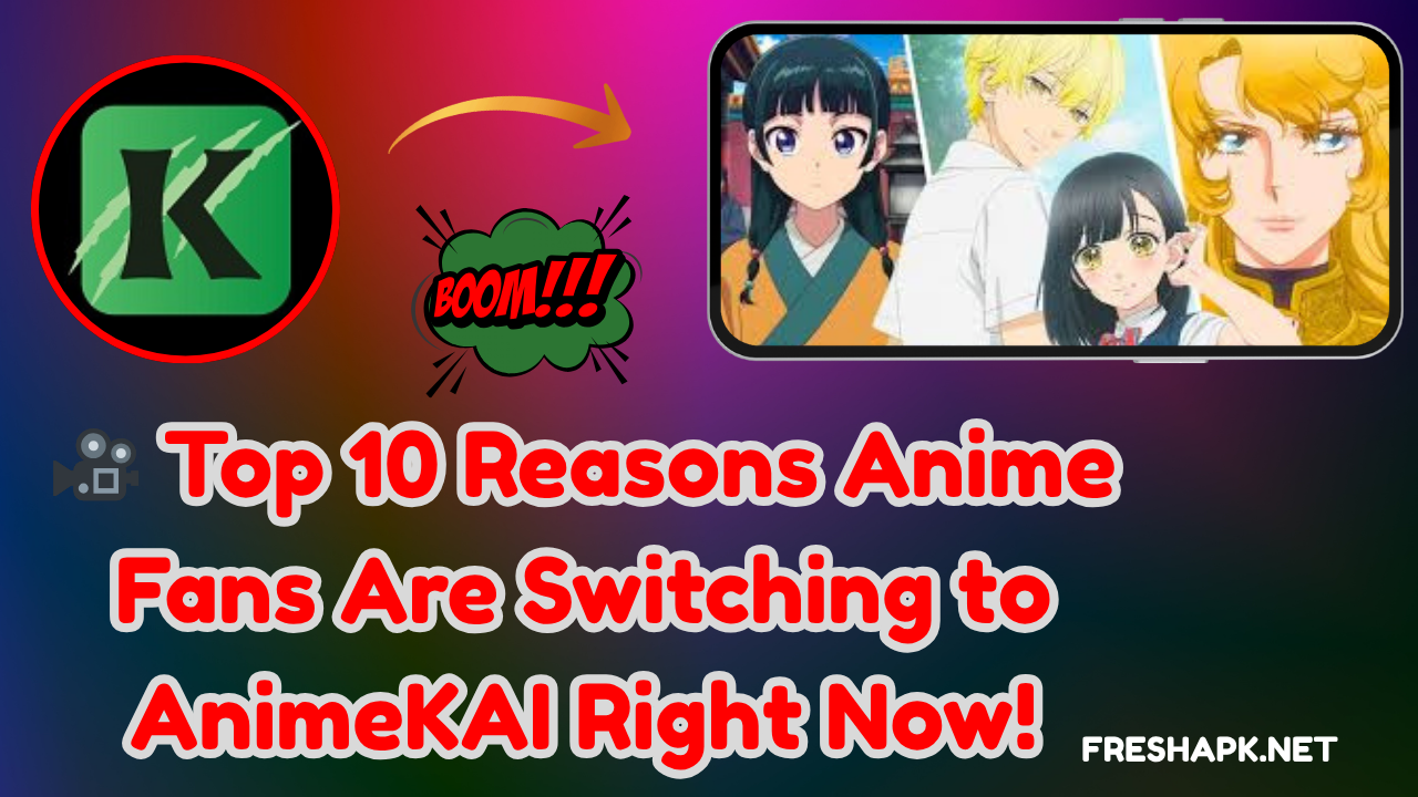 🎥 Top 10 Reasons Anime Fans Are Switching to AnimeKAI Right Now!