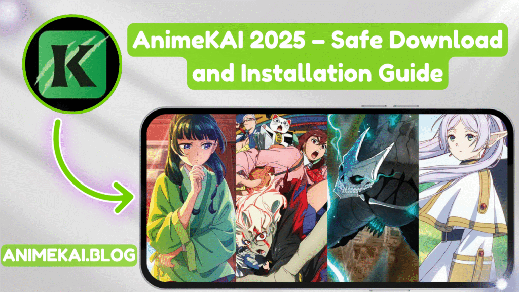 AnimeKAI 2025 – Safe Download and Installation Guide
