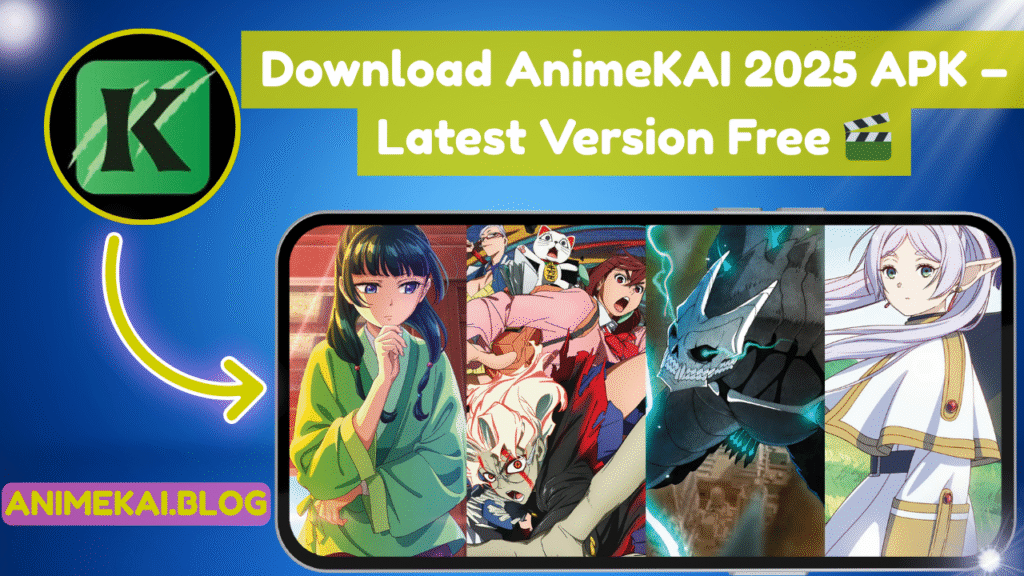 Download AnimeKAI 2025 APK – Latest Version Free