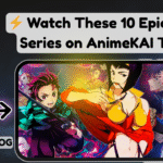 Watch These 10 Epic Anime Series on AnimeKAI Today!