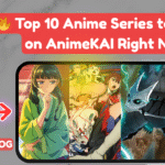 🔥 Top 10 Anime Series to Watch on AnimeKAI Right Now!